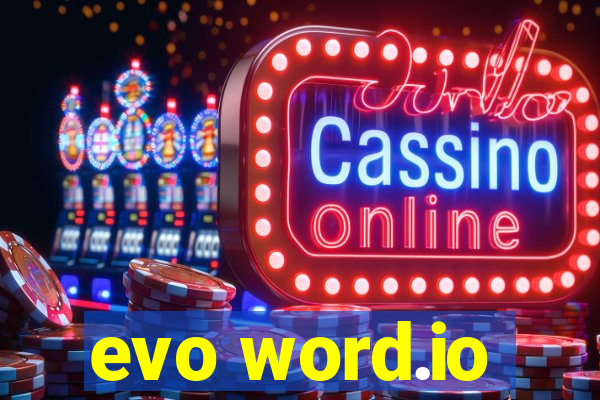 evo word.io